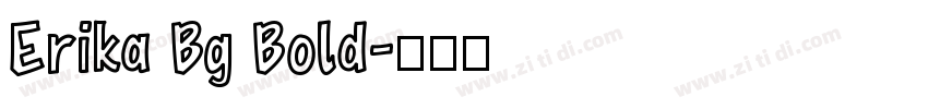 Erika Bg Bold字体转换